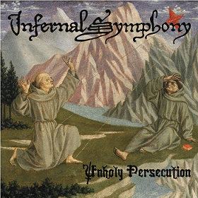 Infernal Symphony : Unholy Persecution